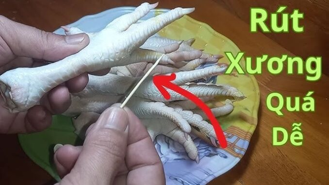 Mẹo rút xương chân gà siêu dễ, chỉ dùng que tăm, 5 phút xong 10 cái