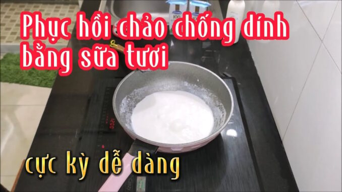 4 cách biếп chảo chống dính bong tɾóc phục hồi như mới: Không lo dính hay sát chảo