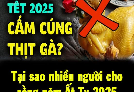 Tại sao nhiều người cho rằng năm Ất Tỵ 2025 không nên cúng thịt gà?