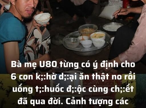 Bà mẹ U80 từng có ý định cho 6 con k;:hờ d;:ại ăn thật no rồi uống t;:huốc đ;:ộc cùng ch;:ết đã qua đời. Cảnh tượng các con “nô đùa” trong đám tang khiến ai cũng xót xa