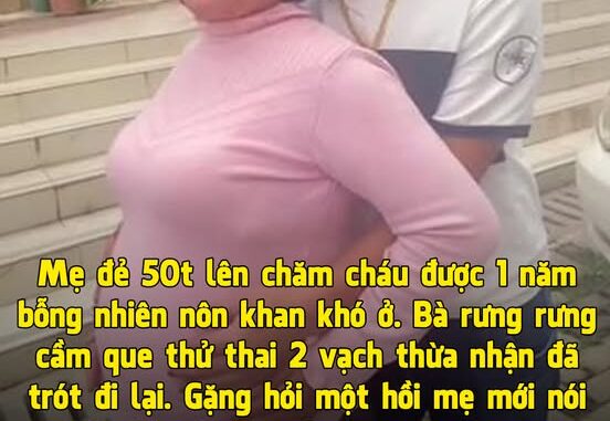 Mẹ đẻ lên trông cháu bỗng nhiên thông báo có bầu, tôi ngã ngửa khi biết tác giả bào t;hai