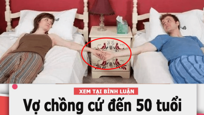 Vợ chồng cứ đến 50 tuổi là lại tách ra ngủ riêng: Thắc mắc bao năm nay giờ tôi cũng đã hiểu vì sao