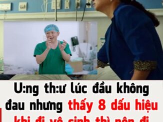 Ung thư lúc đầu không đau nhưng thấy 8 dấu hiệu khi đi vệ sinh thì nên đi khám sớm: Đừng chủ quan