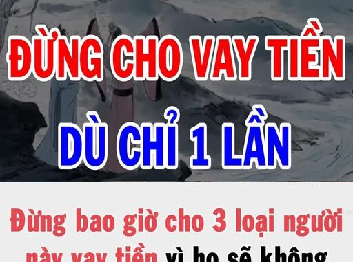 Đừng bao giờ cho 3 loại người này vay tiền vì họ sẽ không bao giờ nghĩ đến việc trả lại