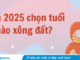 Năm Ất Tỵ 2025 tuổi nào xông đất tốt?