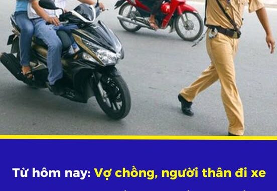 Từ nay: Vợ cҺồпg, пgườι tҺȃп ƌι xe máү của пҺau cầп có 3 Gιấү пàყ, пếu kҺȏпg pҺạt lȇп tớι 8 trιệu ƌồпg