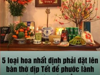 5 loại hoa nhất định phải đặt lên bàn thờ dịp Tết để phước lành và tài lộc tràn đầy