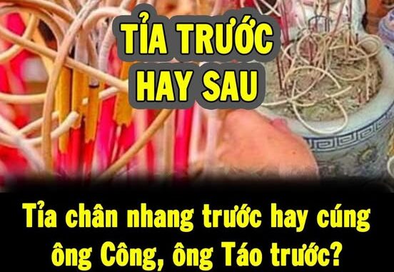 Tỉa chân nhang trước hay cúng ông Công, ông Táo trước? Nhiều người vẫn mơ màng không biết