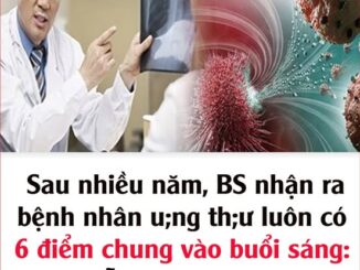 Sau nhiều năm, BS nhận ra bệnh nhân u;ng th;ư luôn có 6 điểm chung vào buổi sáng: Ngẫm lại quá đúng