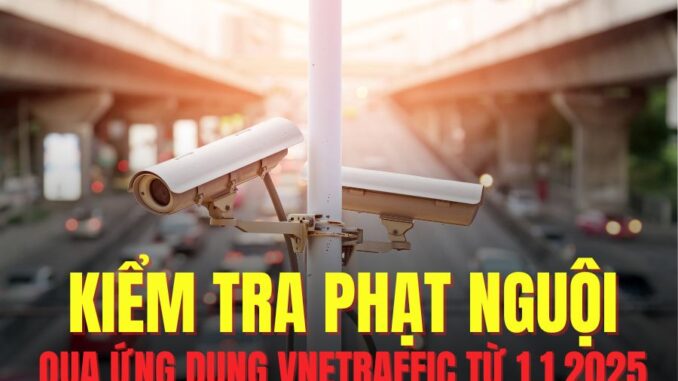 Cách xem phạt nguội qua VNeTraffic và gửi clip vi phạm giao thông nhận 5 triệu đồng