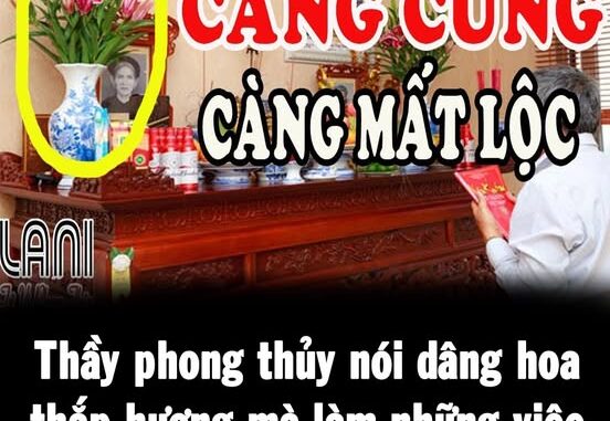 Thầy phong thủy nói dâng hoa thắp hương mà làm những kiểu này thì càng cúng càng mất lộc